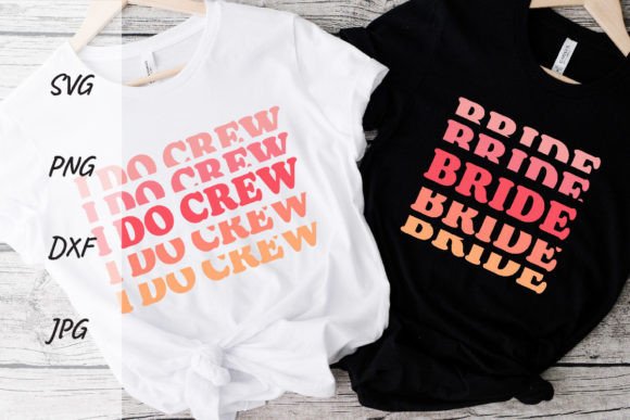 Download I Do Crew Bride Svg Wedding Sublimation - Premium Resources