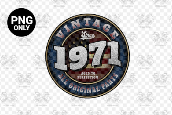Download Since 1971 Aged Perfection Sublimation - 1971 Collection