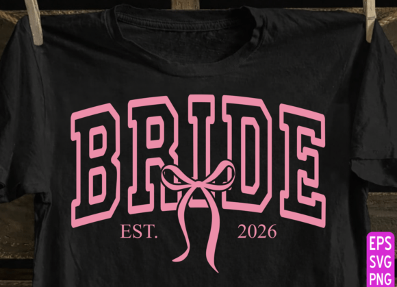 Download Bride 2026 PNG, Bachelorette Shirt PNG - Premium Resources